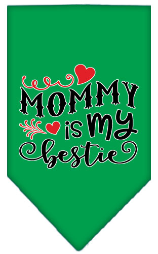 Mommy is my Bestie Screen Print Pet Bandana Emerald Green Large